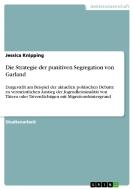 Die Strategie Der Punitiven Segregation Von Garland di Jessica Knipping edito da Grin Publishing