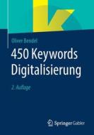 450 Keywords Digitalisierung di Oliver Bendel edito da Springer-Verlag GmbH