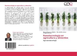 Nanotecnología en agricultura y alimentos di Ricardo Hugo Lira-Saldivar, Marcela Hernández, Enrique Carrasco edito da EAE