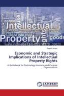 Economic and Strategic Implications of Intellectual Property Rights di Rajesh Asrani edito da LAP Lambert Academic Publishing