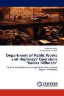 Department of Public Works and Highways' Operation "Baklas Billboars" di Pedro Bernaldez, Ma. Estrella B. Ubaldo edito da LAP Lambert Academic Publishing