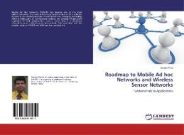 Roadmap to Mobile Ad hoc Networks and Wireless Sensor Networks di Suman Paul edito da LAP Lambert Academic Publishing