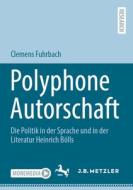 Polyphone Autorschaft di Clemens Fuhrbach edito da Springer-Verlag GmbH