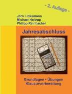 Jahresabschluss, 2. Auflage di Jorn Littkemann, Michael Holtrup, Philipp Reinbacher edito da Books On Demand