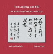 Vom Aufstieg und Fall di Andreas Blumhofer, Donghui Yang edito da Books on Demand