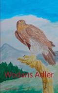 Wodans Adler di Wolf E. Matzker edito da Books on Demand