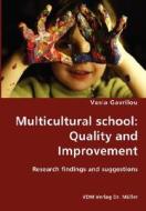 Multicultural School di Vasia Gavrilou edito da Vdm Verlag Dr. Mueller E.k.