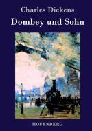 Dombey und Sohn di Charles Dickens edito da Hofenberg
