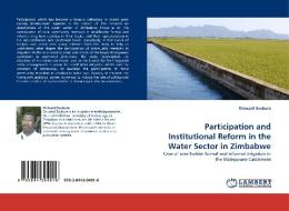 Participation and Institutional Reform in the Water Sector in Zimbabwe di Oniward Svubure edito da LAP Lambert Acad. Publ.