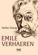 Emile Verhaeren di Stefan Zweig edito da Severus
