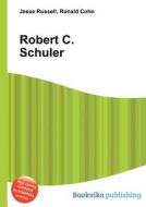 Robert C. Schuler edito da Book On Demand Ltd.