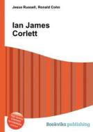 Ian James Corlett edito da Book On Demand Ltd.