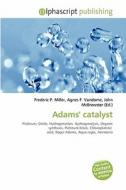 Adams\' Catalyst edito da Alphascript Publishing