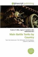 Main Battle Tanks By Country edito da Betascript Publishing