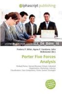 Porter Five Forces Analysis edito da Alphascript Publishing