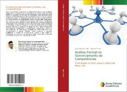 Análise Formal no Gerenciamento de Competências di Luiz Gustavo Dias, Vaston Costa edito da Novas Edições Acadêmicas