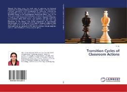 Transition Cycles of Classroom Actions di V. Viji edito da LAP Lambert Academic Publishing