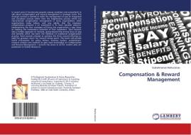 Compensation & Reward Management di Subrahmanian Muthuraman edito da LAP Lambert Academic Publishing