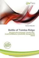 Battle Of Tsimba Ridge edito da Culp Press