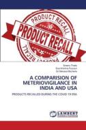A COMPARISION OF METERIOVIGILANCE IN INDIA AND USA di Sreenu Thalla, Siva Krishna Pusuluri, Sri Manasa Mocherla edito da LAP LAMBERT Academic Publishing