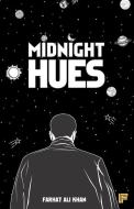 Midnight Hues di Farhat Ali Khan edito da PRINT
