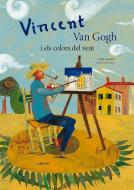 Vincent Van Gogh i els colors del vent edito da Ediciones Laberinto