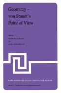 Geometry - von Staudt's Point of View edito da Springer Netherlands