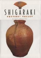 Shigaraki: Potter's Valley di Louise Allison Cort edito da Orchid Press Publishing Limited