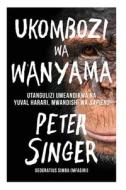 Ukombozi wa Wanyama di Peter Singer edito da Mkuki Na Nyota Publishers