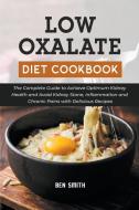 Low Oxalate Diet Cookbook di Smith Ben Smith edito da Draft2Digital