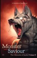 Monster And Saviour di Wolf edito da Independently Published