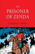 The Prisoner of Zenda Illustrated di Anthony Hope edito da UNICORN PUB GROUP