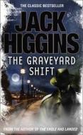 The Graveyard Shift di Jack Higgins edito da HarperCollins Publishers