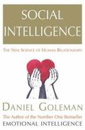 Social Intelligence di Daniel Goleman edito da Random House UK Ltd