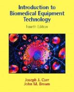 Introduction To Biomedical Equipment Technology di Joseph J. Carr, John M. Brown edito da Pearson Education (us)