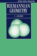 Riemannian Geometry di T. J. Willmore edito da OUP Oxford