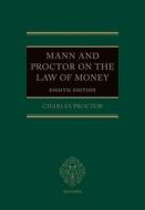 Mann and Proctor on the Legal Aspect of Money 8e di Charles Proctor edito da OXFORD UNIV PR