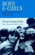 Boys And Girls di Vivian Gussin Paley edito da The University Of Chicago Press