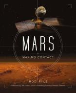 Mars: Making Contact di Rod Pyle edito da ANDRE DEUTSCH