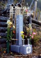 Osutaka: A Chronicle of Loss in the World's Largest Single Plane Crash di Christopher Hood edito da LULU PR