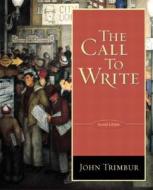 The Call To Write di John Trimbur edito da Pearson Education