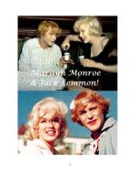 Marilyn Monroe and Jack Lemmon! di Diane Paterson edito da Blurb