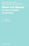 Almost Free Modules: Set-Theoretic Methods di P. C. Eklof, A. H. Mekler edito da ELSEVIER SCIENCE & TECHNOLOGY