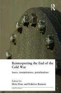 Reinterpreting the End of the Cold War di Silvio Pons edito da Routledge