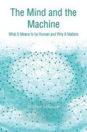 The Mind And The Machine di Matthew Dickerson edito da James Clarke & Co Ltd