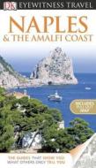DK Eyewitness Travel Guide: Naples & the Amalfi Coast di Brenda Birmingham, DK edito da DK Eyewitness Travel