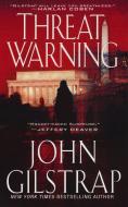 Threat Warning di John Gilstrap edito da Kensington Publishing