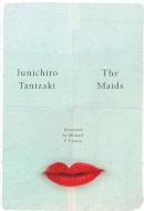 The Maids di Junichiro Tanizaki edito da NEW DIRECTIONS