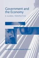 Government and the Economy di Jan-Erik Lane, Svante Ersson, Svante O. Ersson edito da BLOOMSBURY 3PL