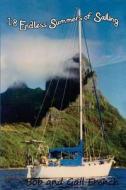 18 Endless Summers of Sailing di Bob and Gail French, Gail French edito da Dmon Publishing